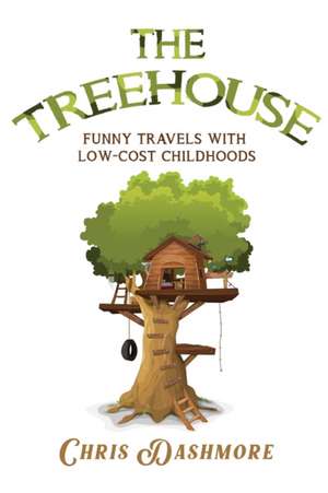 The Treehouse de Chris Dashmore