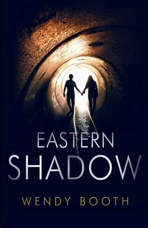 Eastern Shadow de Wendy Booth