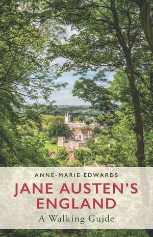 Jane Austen's England: A Walking Guide de Anne-Marie Edwards