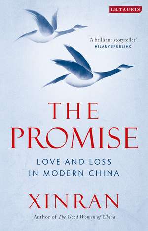 The Promise: Love and Loss in Modern China de Xinran Xue