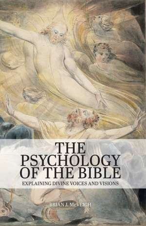 Psychology of the Bible de Brian J McVeigh