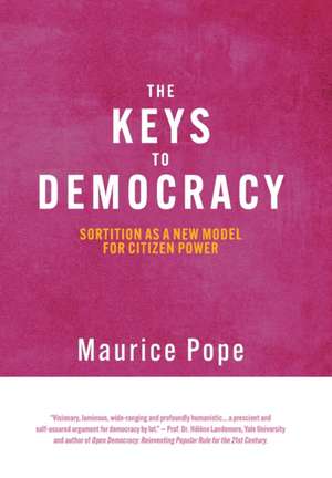 The Keys to Democracy de Maurice Pope