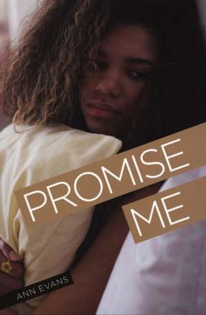 Promise Me de Ann Evans