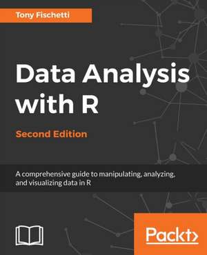 Data Analysis with R - Second Edition de Anthony Fischetti