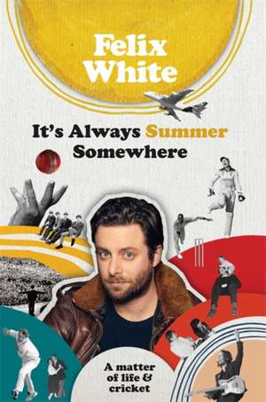 It's Always Summer Somewhere de Felix White