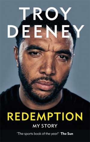 Troy Deeney: Redemption de Troy Deeney