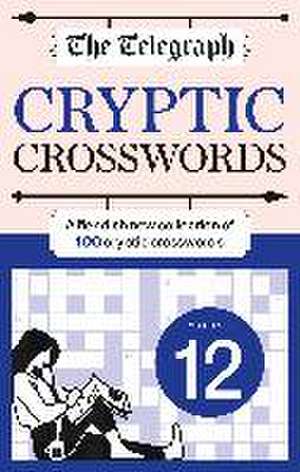 Telegraph Media Group Ltd: Telegraph Cryptic Crosswords 12 de Telegraph Media Group Ltd