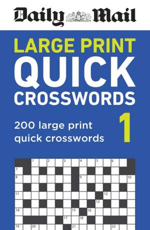 Daily Mail Large Print Quick Crosswords Volume 1 de Daily Mail