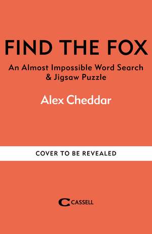 Find the Fox: An Almost Impossible Word Search & Jigsaw Puzzle de Alex Cheddar