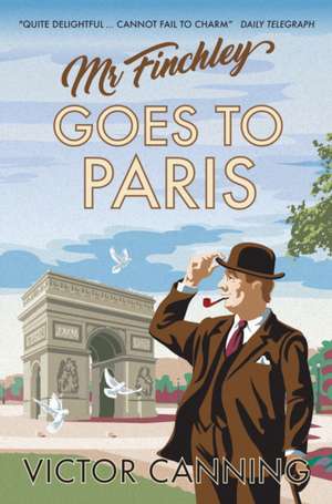 Mr Finchley Goes to Paris de Victor Canning