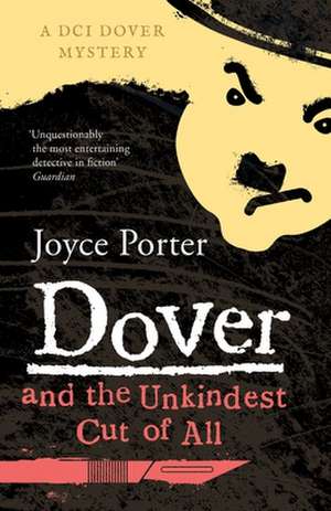 Dover and the Unkindest Cut of All de Joyce Porter