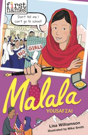 First Names: Malala (Yousafzai) de Lisa Williamson