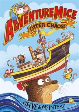 Adventuremice: Otter Chaos de Philip Reeve