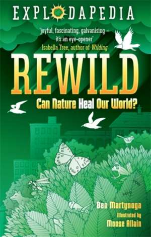 Explodapedia: Rewild de Ben Martynoga