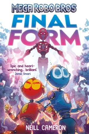 Mega Robo Bros 8: Final Form (a Phoenix Comic Book) de Neill Cameron