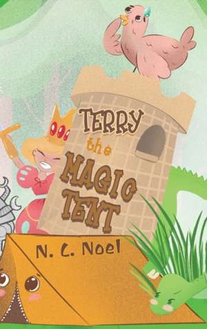 Terry the Magic Tent de N. C. Noel