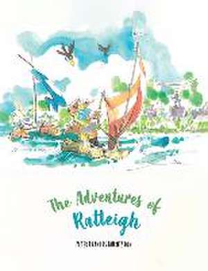 The Adventures of Ratleigh de Peter Burniston Francis