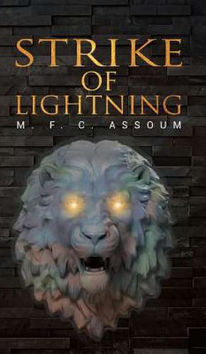 Strike of Lightning de M. F. C. Assoum