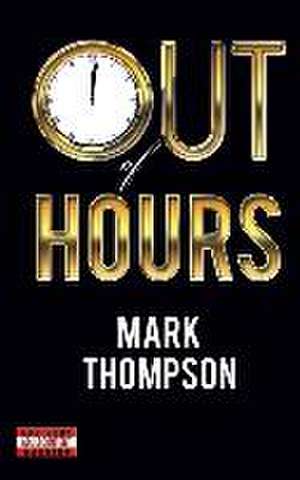 Out of Hours de Mark Thompson