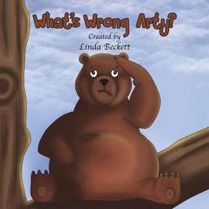 What's Wrong, Arty? de Linda Beckett