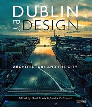 Dublin by Design de Sandra O'Connell