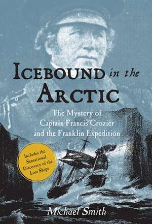 Icebound In The Arctic de Michael Smith