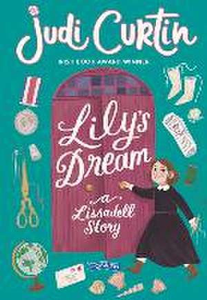 Lily's Dream de Judi Curtin