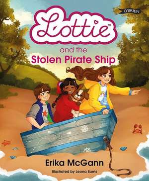 Lottie and the Stolen Pirate Ship de Erika Mcgann