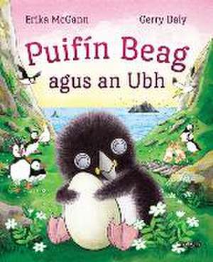 Puifin Beag agus an Ubh de Erika Mcgann