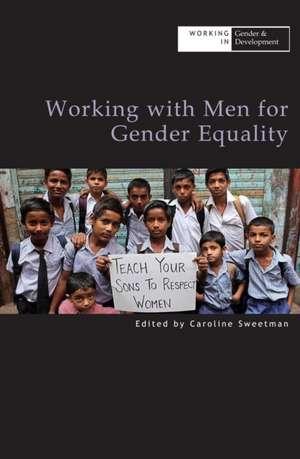 WORKING WITH MEN FOR GENDER EQUALITY