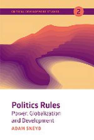 Politics Rules de Adam Sneyd