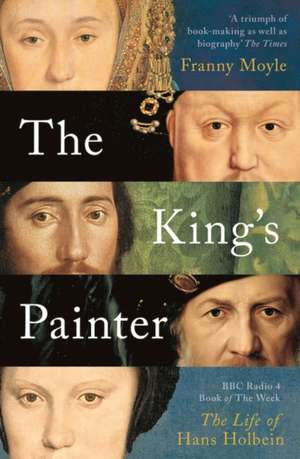 The Kings Painter de Franny Moyle