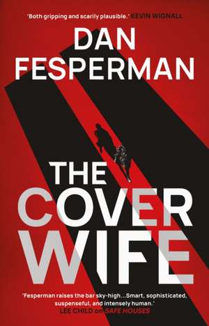 The Cover Wife de Dan Fesperman