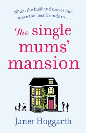 The Single Mums' Mansion de JANET HOGGARTH