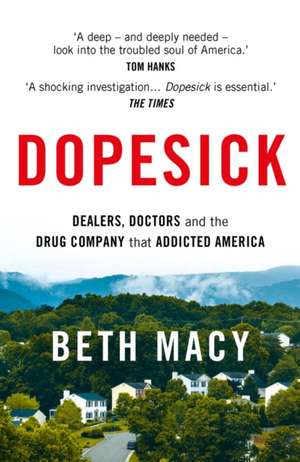 Dopesick de Beth Macy