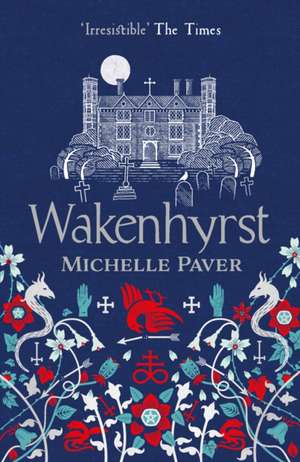 Wakenhyrst de Michelle Paver