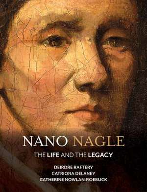 Nano Nagle de Deirdre Raftery