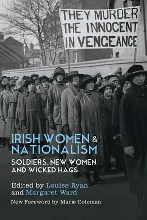 Irish Women and Nationalism de Louise Ryan