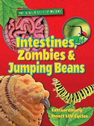 Intestines, Zombies and Jumping Beans de Ruth Owen