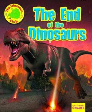 The End of the Dinosaur de Ruth Owen