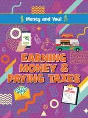 Earning Money and Paying Taxes de Anna Young