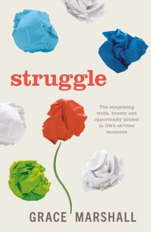 Struggle de Grace Marshall