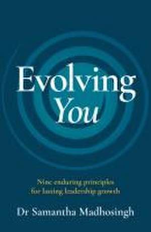 Evolving You de Dr. Samantha Madhosingh