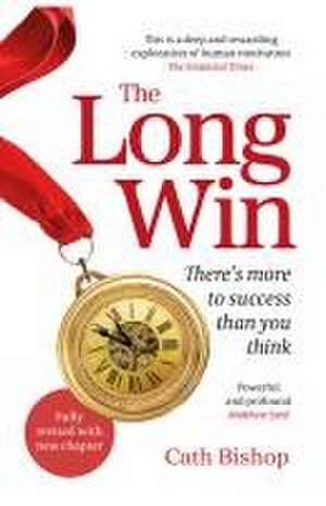 The Long Win - 2nd Edition de Cath Bishop