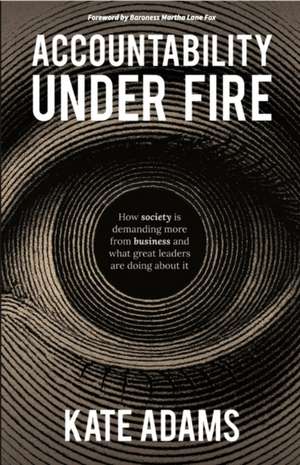 Accountability Under Fire de Kate Adams