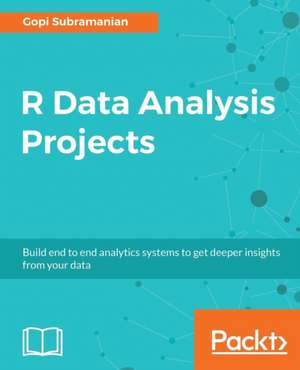 R Data Analysis Projects de Gopi Subramanian