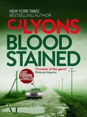 Blood Stained de CJ Lyons