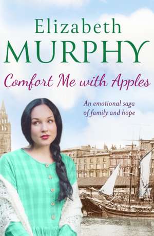 Comfort Me With Apples de Elizabeth Murphy