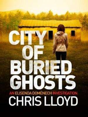 City of Buried Ghosts de Chris Lloyd