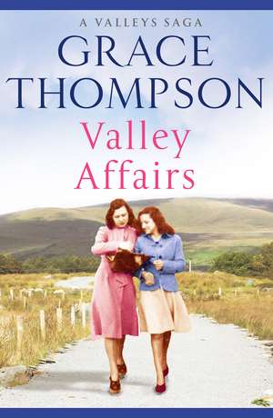Valley Affairs de Grace Thompson